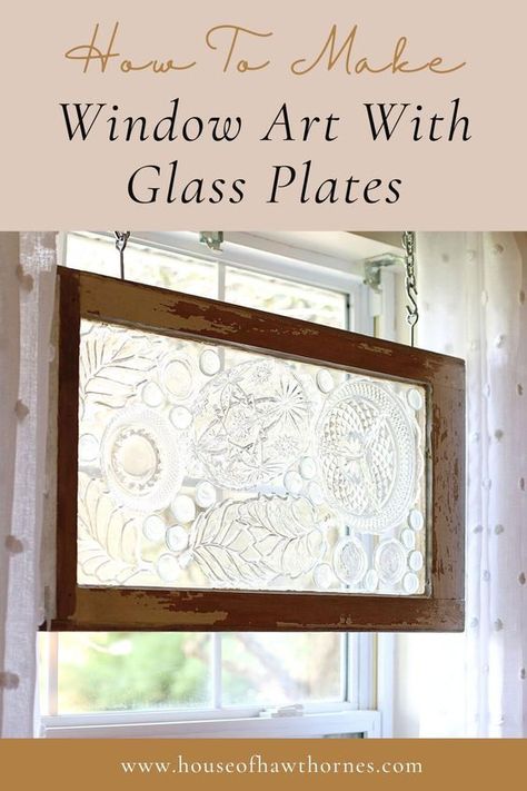 Plate Glass Windows, Repurposed Window Panes, Window Art With Glass Plates, Repurpose Window Frames, Window Crafts Diy Home Decor, Stained Glass Farmhouse, Glass Plate Art, Diy Art Pieces For Home Decor, Glass Resin Art Ideas