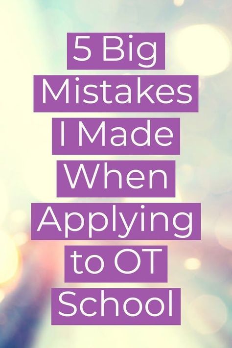 Trying to get into OT school? Here are 5 mistakes NOT to make during your application process that I learned the hard way. #otschool #myotspot Occupational Therapy Schools, Testing Encouragement, University Tips, School Trends, Occupational Therapy Assistant, School Advice, Hello Nurse, College Search, School Studying