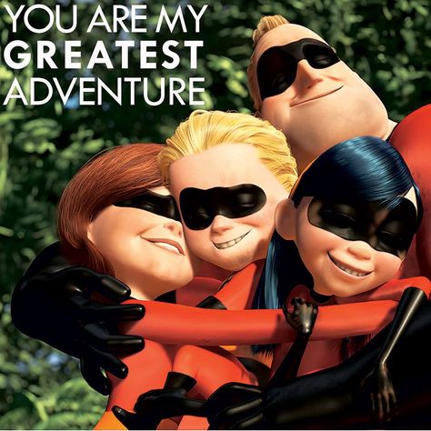 You Are My Greatest Adventure Disney Amor, The Incredibles 2004, Disney Love Quotes, Disney Incredibles, Film D'animation, Family Movie Night, Pixar Movies, Disney Kids, Family Movies