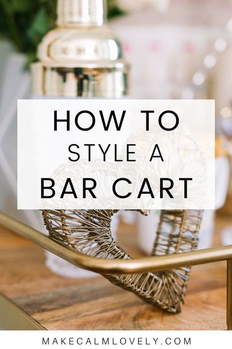 How to style a bar cart for a functional and stylish cart for your home Dining Room Cart, Decorating Bar Cart, Wine Cart Decor Ideas, Small Bar Decor Ideas Home, French Bar Cart, How To Set Up A Bar Cart, Small Bar Cart Styling, Cool Bar Cart, Decorating A Bar Cart