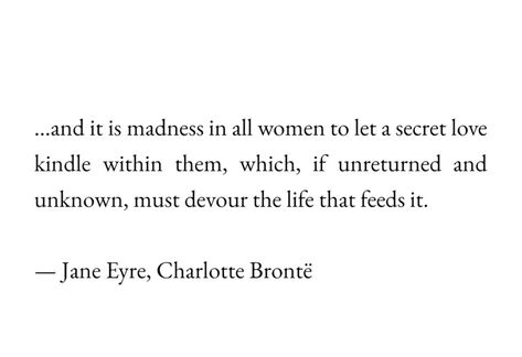 Literary Quotes About Women, Charlotte Bronte Poems, Bronte Love Quotes, Charlotte Bronte Aesthetic, Jane Eyre Aesthetic Quotes, Jane Eyre Tattoo, Thesis Quotes, Charlotte Bronte Quotes, Jane Eyre Aesthetic