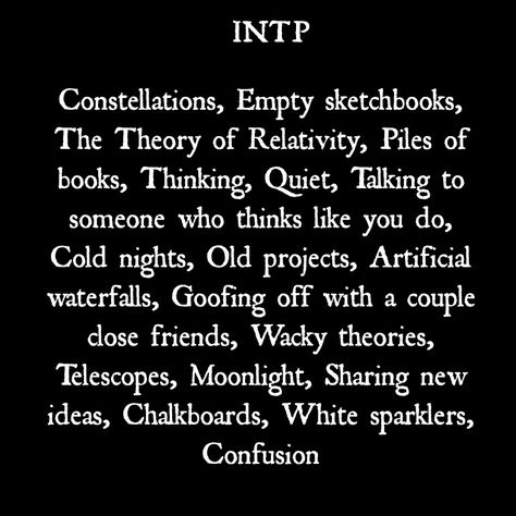 INTP aesthetic by an INFP Logician Aesthetic, Intp Quotes Aesthetic, Intp T Aesthetic, Intp 5w4 Aesthetic, Books For Intp, Friends Dancing Aesthetic, Intp Personality Aesthetic, Intp Quotes, Intp Core