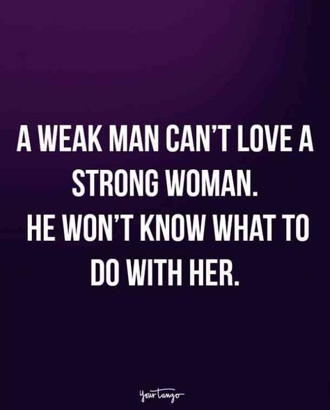 "A weak man can't love a strong woman. He won't know what to do with her." #strong-women #single #single-quotes #quotes Follow us on Pinterest: www.pinterest.com/yourtango Beth Moore, Familia Quotes, Alpha Female Quotes, Single Sein, Weak Men, A Strong Woman, Cramps Relief, Single Quotes, Life Quotes Love