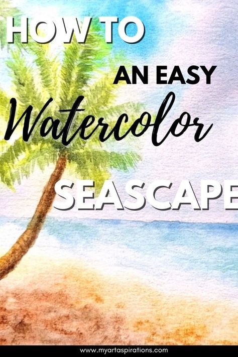 Watercolor Projects For Beginners, Watercolor Beach Tutorial, Watercolor Beach Scenes, Beginning Watercolor Tutorials, Watercolor Beach Painting, Beach Watercolor Painting, Watercolor Seascapes, Watercolor Palm Tree, Beginning Watercolor