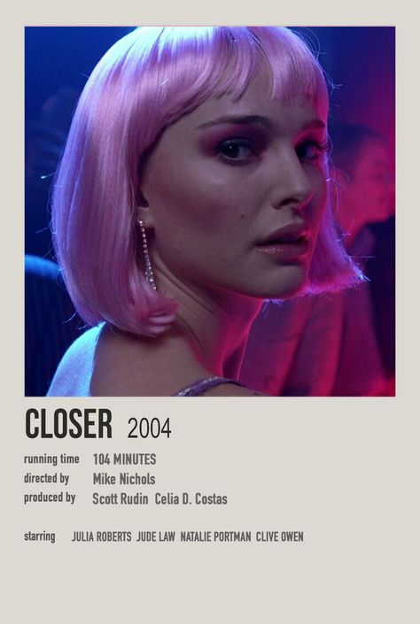 Natalie Portman Movie Posters, Closer Movie Poster, 2004 Movies, Closer 2004, Natalie Portman Movies, Movie Watchlist, Dope Movie, Movie Recs, Closer Movie