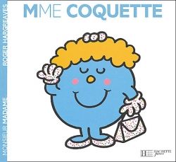 Couverture Madame Coquette Mr Men Party, Julien Neel, Roger Hargreaves, Mister And Misses, Marilyn Monroe Artwork, Mr Men Little Miss, Goofy Disney, Monsieur Madame, Betty Boop Cartoon