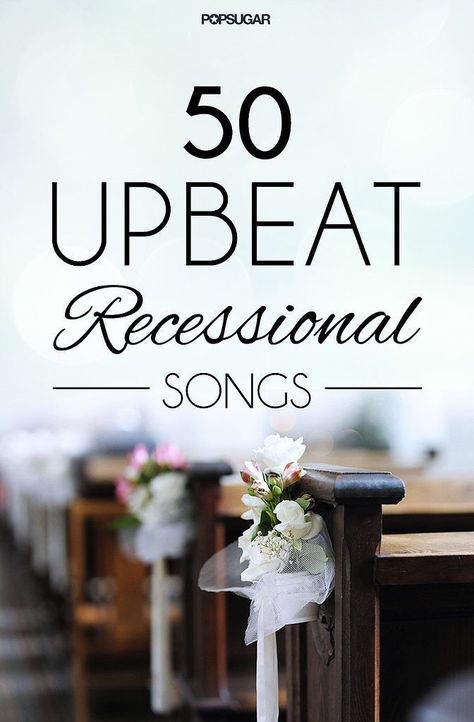 Wedding Recessional Songs Upbeat, Reception Playlist, Wedding Recessional Songs, Wedding Recessional, Recessional Songs, Wedding Ceremony Songs, Pop Sugar, Wedding Ceremony Music, Ceremony Songs