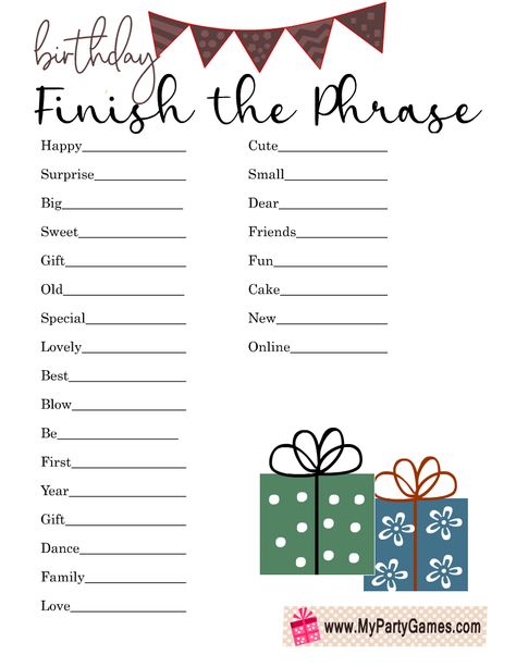 Free Printable Birthday Finish the Phrase Game Finish The Phrase Game, Finish My Phrase, One Year Gift, Finish The Picture, Cyprus Flag, Birthday Words, Printable Ideas, Cute Surprises, Birthday Bunting