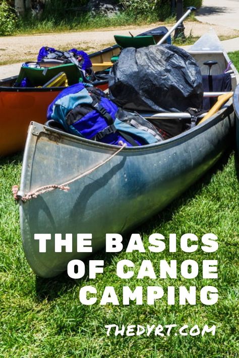 Canoe Trip Packing List, Canoe Hacks, Canoe Camping Packing, Grumman Canoe, Folding Canoe, Canadian Canoe, River Camping, Canoe Accessories, Kayaking Tips