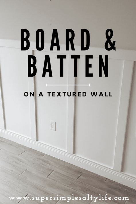 Board And Batten Over Plaster Wall, Textured Wall Diy, Half Board And Batten Wall, Paint Wainscoting, Board And Batten Hallway, Batten Diy, Knockdown Texture, Easy Weekend Projects, Batten Wall