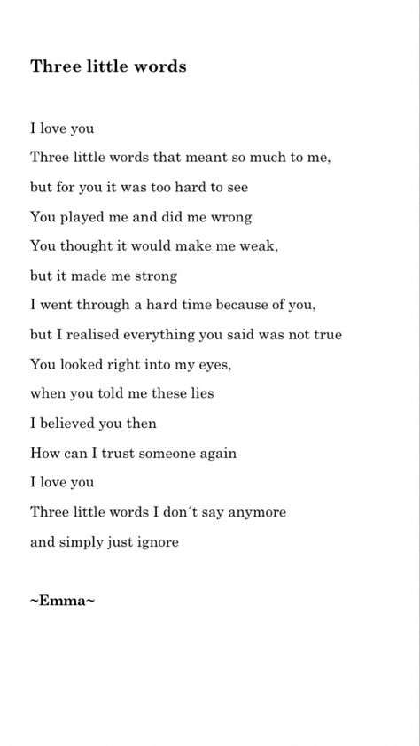 Poems About Lies, Three Words, Hard Times, Trust Me, Believe In You, Tell Me, Thinking Of You, Things To Think About, I Love You