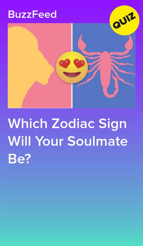 Which Zodiac Sign Will Your Soulmate Be? Soulmate Test, Crush Quizzes, Soulmate Quiz, Zodiac Sign Test, Zodiac Sign Quiz, Zodiac Quiz, Quizzes Buzzfeed, Love Quiz, Soulmate Signs