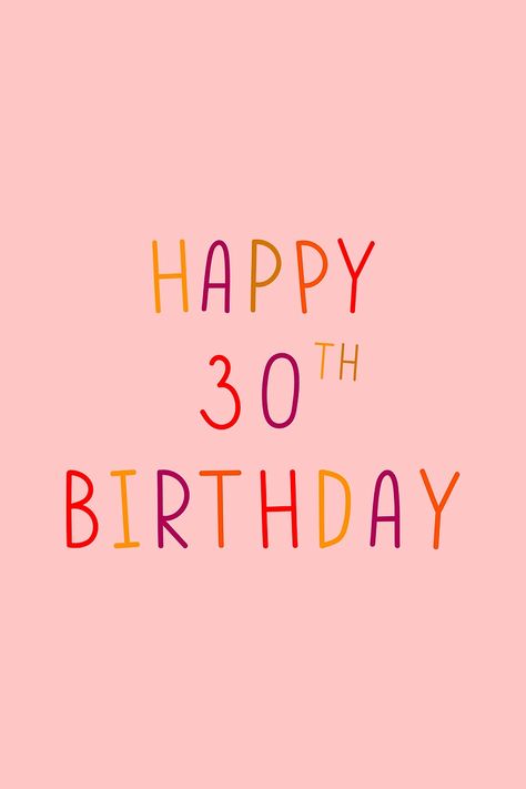 Happy 30th birthday colorful typography | free image by rawpixel.com / Wit 30th Birthday Wallpaper, Happy Birthday 30 Years Woman, 30 Birthday Wishes, Happy Birthday 30, 30th Birthday Wishes, Queen Wallpaper, Hello 30, Birthday 30, Colorful Typography