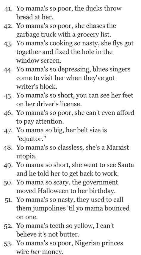 Ur Momma Jokes, How To Get Ur Mom To Say Yes, Roast Battle Jokes, Ur Mama Jokes, What To Do When Ur Mom Is Mad At U, Your Mom Jokes Hilarious Yo Momma, Your Momma Jokes, Roasts And Comebacks Savage For Guys, Bad Comebacks