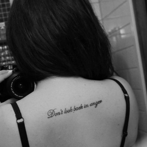 Don't look back in anger Don’t Look Back In Anger Tattoo, Don't Look Back In Anger Tattoo, Don’t Look Back Tattoo, Dont Look Back Tattoo, Music Lyric Tattoos, Anger Is A Gift, Oasis Lyrics, Song Lyric Tattoos, Tattoos Cute