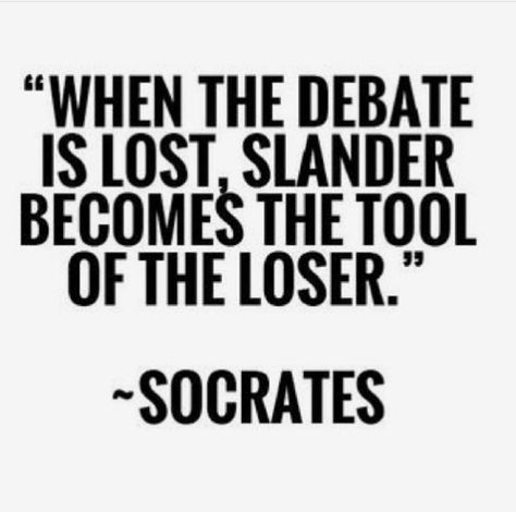 Karma Quotes, Loser Quotes, Quotes About Rumors, Debate Quotes, June Ambrose, The Loser, Different Quotes, Socrates, Quotes And Notes