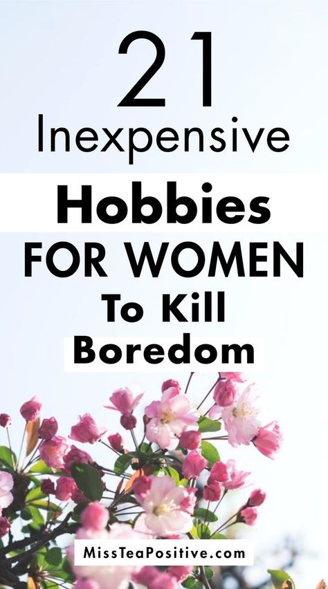 Organisation, Fun Hobbies For Women, Women In Their 20s, Easy Hobbies, Crafty Hobbies, Hobbies For Adults, Cheap Hobbies, Arts And Crafts For Adults, Finding A Hobby