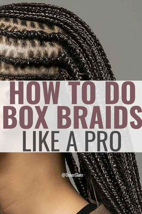 Whether you're a beginner or a seasoned braider, mastering box braids can be a game-changer for your hair styling repertoire. If you wish to achieve flawless box braids like a professional stylist, this guide is for you. Discover expert tips, step-by-step instructions, and essential techniques to elevate your braiding game effortlessly. Hair Braiding Techniques, Box Braid Technique, How To Box Braid Your Own Hair For Beginners, How To Care For Box Braids, Products For Box Braids, Box Braids How To, Box Braid Sectioning, How To Do Box Braids Step By Step, How To Braid Your Own Hair For Beginners