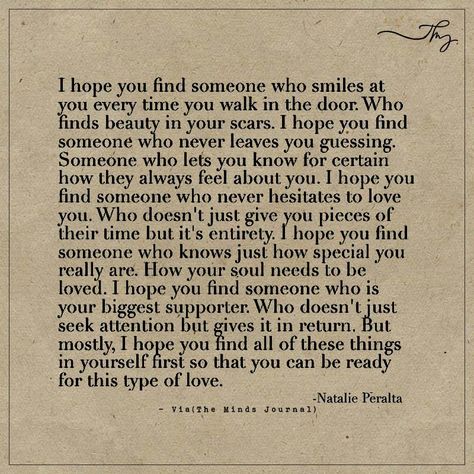 I hope you find someone... - https://themindsjournal.com/i-hope-you-find-someone/ I Hope Love Finds You, I Hope You Find Love, I Hope For You Quotes, I Hope You Find Happiness Quotes, Be There For Someone Quotes, Find Someone Who Loves You, I Hope You Are Well Quote, I Hope You Are Happy Quotes, I Hope You Find Someone