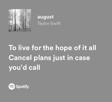 August Taylor Swift Spotify Lyrics, August Quotes Taylor Swift, Taylor Swift Lyrics August, August Taylor Swift Lyrics, August Taylor Swift Aesthetic, Months Aesthetic, Spotify Widgets, August Lyrics, August Taylor Swift