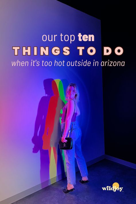 A woman looking back, smiling at her friends, while standing in the middle of a light illusion at the Museum of Illusions in Scottsdale, Arizona. Text over photo says "Our top 10 things to do when it's too hot outside in Arizona". Things To Do In Phoenix Arizona Summer, Summer In Arizona, Phoenix Arizona Things To Do In, Phoenix Activities, Arizona Humor, Indoor Activities For Adults, Things To Do Indoors, Arizona Activities, Things To Do In Arizona