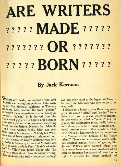 Writing Quotes, Kerouac Quotes, Jack Kerouac Quotes, Beat Generation, Nobody Knows, Jack Kerouac, Literature Quotes, Life Hack, The 1950s
