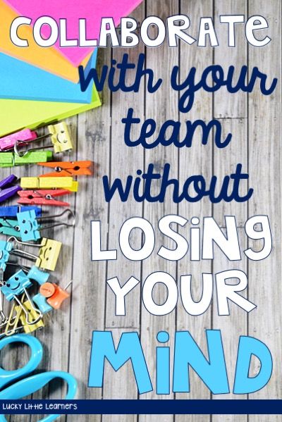 How to Collaborate with Your Team without Losing Your Mind - Lucky Little Learners Collaborative Planning Teachers, Plc Meeting Ideas, How To Bring A Team Together, Teacher Meeting Ideas, Grade Level Team Leader, Team Leader Tips, Teacher Team Leader, Teacher Team Building, Team Meeting Ideas
