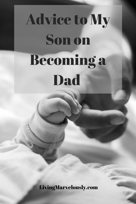 My oldest son is now a dad. After raising 3 children of my own, I wanted to offer a little advice to my son on becoming a dad for the first time. #firsttimedad #lifeadvice #unconditionallove Letter To My Son On Becoming A Father, Son Becoming A Father Quotes, Poem For My Son, Letter To Son, Alan Thicke, Lloyd Bridges, Letters To My Son, Sean Lennon, Motivational Articles