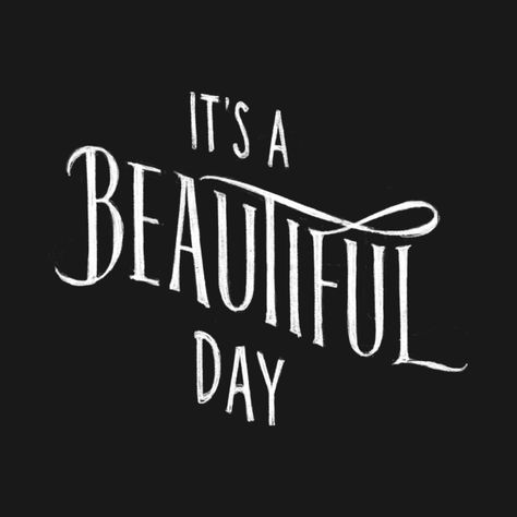 It’s A Beautiful Day Quotes, It’s A Beautiful Day, Its A Beautiful Day Quotes, Beautiful Day Quotes, Beatiful Day, Its A Beautiful Day, Happy Inspiration, Daily Mantra, What Day Is It