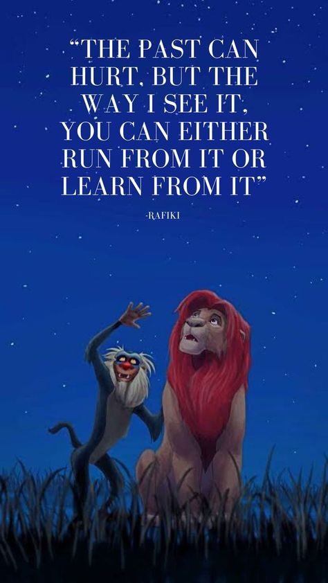 Convenient Quotes, Rafiki Lion King Quotes, The Lion King Quotes, Rafiki Tattoo, Famous Disney Quotes, Rafiki Quotes, Simba Rey Leon, Disney Quote Wallpaper, Beautiful Disney Quotes