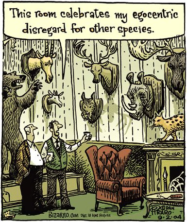 "I did this cartoon back in '04 but was reminded of it by the Cecil and the Dentist issue." : Dan Piraro - twitter - 8/5/15 Pet Peeves, Humour, Bizarro Comic, Vegan Memes, Trophy Hunting, Animal Liberation, Vegan Humor, Stop Animal Cruelty, Save Earth