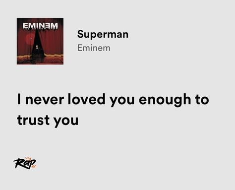 Eminem Eminem Lyrics For Bio, Rap Lyrics Quotes Eminem, Superman Eminem Spotify Lyrics, Lose Yourself Eminem Spotify, Superman By Eminem, Eminem Song Quotes Lyrics, Superman Lyrics Eminem, Eminem Aesthetic Lyrics, Eminem Quotes Lyrics Songs