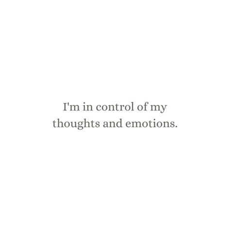 I'm in control of my thoughts and emotions Quotes For Vision Board, Calming Affirmations, Self Care Affirmation, Remove Negative Thoughts, Prayer Vision Board, Vision Board Health, Vision Board Success, Vision Board Pics, Vision Board Collage