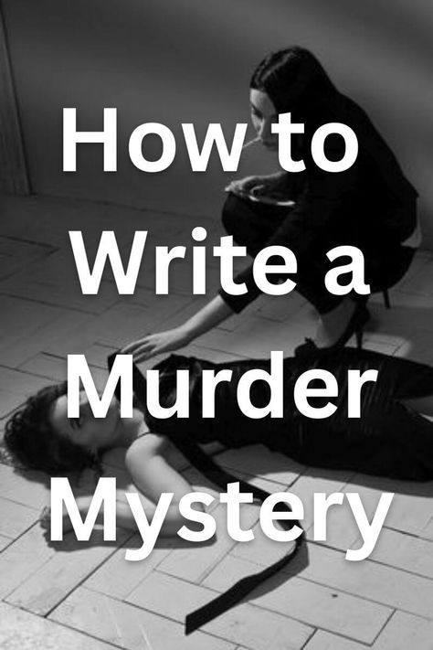 How To Write A Mystery Story, Basic Plot Ideas, Mystery Novel Outline, How To Write A Detective Story, How To Write Thriller, Writing A Thriller Novel, How To Write A Thriller Story, How To Write A Thriller Novel, Mystery Book Title Ideas