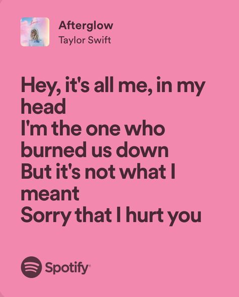 Taylor Swift Afterglow Lyrics, Taylor Swift Breakup Lyrics, Taylor Swift Afterglow, Afterglow Taylor Swift, Breakup Lyrics, Lyric Book, Spotify Aesthetic, Taylor Swift Song Lyrics, Taylor Swift Tattoo