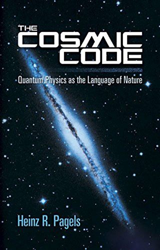 The Cosmic Code: Quantum Physics as the Language of Nature (Dover Books on Physics) (English Edition) eBook: Pagels, Heinz R. #Ad #Physics, #Language, #Nature, #Cosmic Bestseller Books, Physics Books, Golden Dawn, Novel Ideas, Physics And Mathematics, Book Trailers, Top Books To Read, Inspirational Books To Read, Quantum Physics