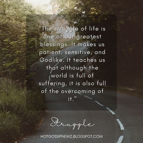 Quotes - Struggle - The Significance of Struggle in Human Life - Embracing Challenges as Opportunities for Growth In the journey of life, we often encounter various obstacles, setbacks, and hardships that test our resilience and determination. https://hotgossipnewz.blogspot.com/2024/02/quotes-struggle-significance-of.html Quotes, Instagram, 2024 Quotes, Journey Of Life, The Journey, Human