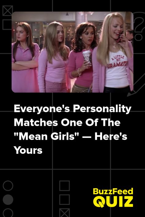 Everyone's Personality Matches One Of The "Mean Girls" — Here's Yours New Mean Girls Movie, Girl Drama Quotes, Mean Girls 2024, Mean Girls Rules, Mean Girls Meme, Mean Girls Quotes, Mean Girls Party, Mean Girls Aesthetic, Mean Girls Outfits