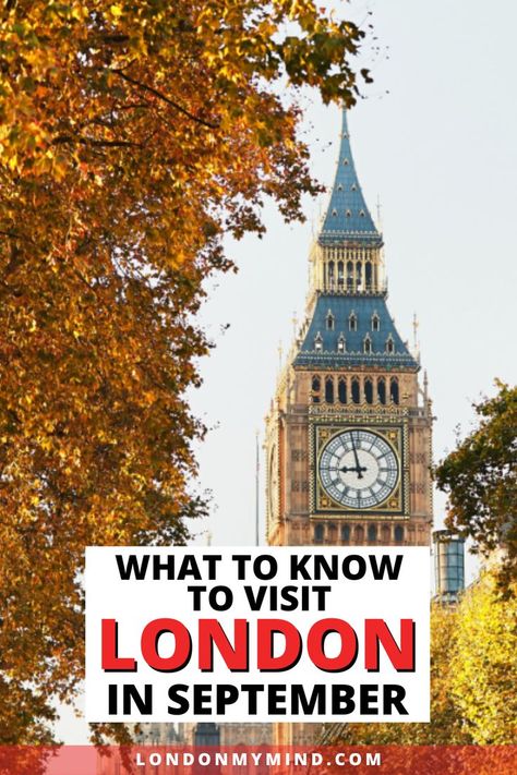 London In The Fall, What To Pack For London, London In September, Europe In September, London Football, London Weather, London Bucket List, Visiting London, Travel Guide London