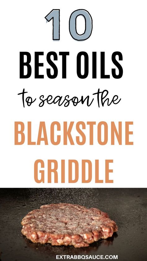 In this deltailed guide we help you learn How to season a Blackstone Griddle for the first time, how often you should do it and ten best oils you can use to season your blackstone griddle. #blackstonegriddle #howtoseasonblackstonegriddle Season A Blackstone Griddle, Blackstone Grill, Cooking Stone, Easy Bake Oven, Griddle Recipes, Flat Top Grill, Griddle Cooking, Blackstone Griddle, Best Oils