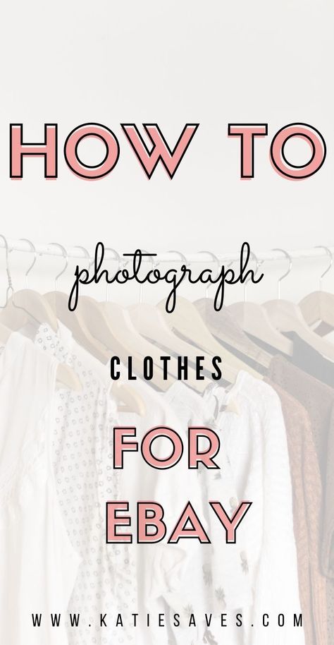 How To Sell Clothes, Selling Used Clothes, Selling Clothes Online, Photographer Outfit, Preloved Clothes, Selling Photography, Resale Clothing, Ebay Hacks, How To Photograph