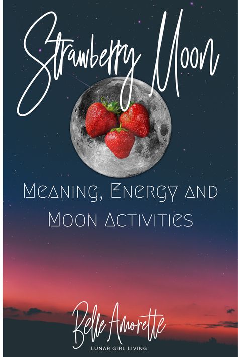 June Magick, Passion Meaning, Full Moon Names, Win Lotto, Moon Activities, Moon Names, Witch Tips, Moon Magick, Strawberry Moon
