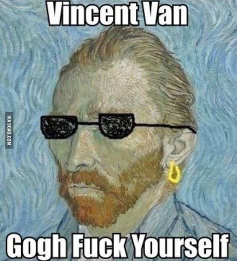 Modern art - 9GAG Humour, Vincent Van Gogh, Funny Pics, Weird Pictures, Art Memes, Sarcastic Humor, Science And Nature, Meme Pictures, New Memes