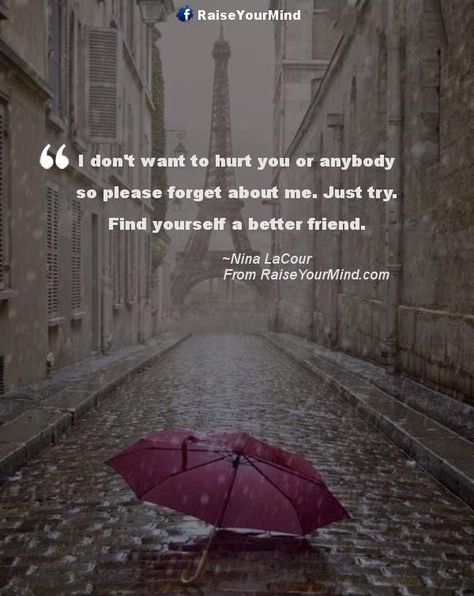 Forget Me Quotes, Best Friend Love Quotes, Message For Best Friend, Forget About Me, Goodbye Quotes, Why Worry, Dating Advice Quotes, Best Friend Love, Human Emotions