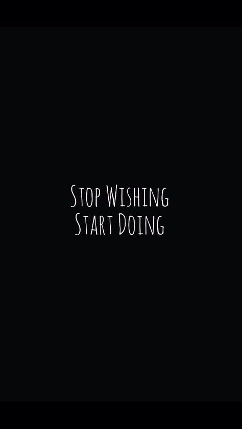 iPhone 5 wallpaper Samsung Wallpapers, Stop Wishing Start Doing, 21st Quotes, 5 Wallpaper, Iphone 5 Wallpaper, Frases Tumblr, Iphone Video, Wallpaper Tumblr, Wallpaper Iphone Quotes