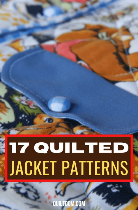 17 Stunning Quilt Jacket Pattern Ideas Kimonos, Upcycling, Patchwork, Plus Size Jacket Pattern, Free Jacket Patterns For Women Sewing, Quilted Jacket Pattern Sewing, Patchwork Coat Diy, Diy Quilted Jacket Pattern, Quilted Jacket Patterns For Women