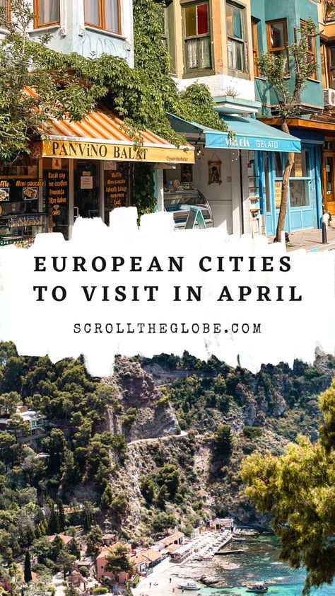 European cities to visit in April April Travel Destinations, Europe In April, Europe In May, Europe In Spring, Spring In Europe, Best European Cities To Visit, Europe In March, City Trips Europe, April Travel