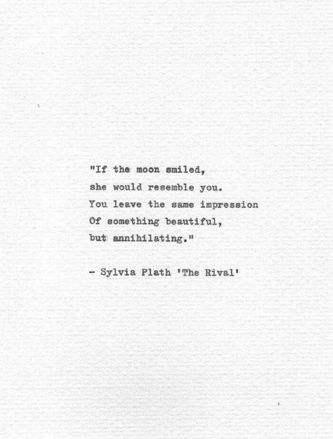 Bukowski, Silvia Plath Quotes, Silvia Plath, Sylvia Plath Poems, Plath Poems, Sylvia Plath Quotes, Quotes Literature, Moon Quotes, Poetry Foundation