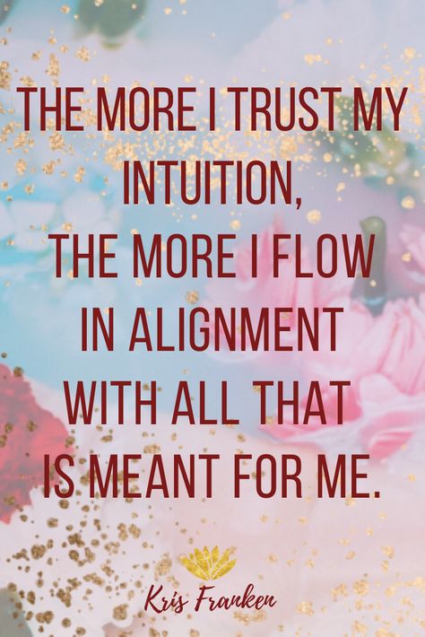 Trust My Intuition Quotes, Universe Trust Quotes, My Intuition Quotes, Trust Intuition Quotes, Intuition Quotes Spirituality, Wholehearted Quotes, Self Trust Quotes, Spiritual Path Quotes, Quotes About Intuition