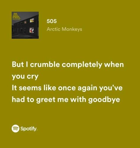 #arcticmonkeys #505 #music #lyrics #spotify 505 Lyrics, Deep Song Lyrics, Music Lyrics Spotify, Lyrics From Songs, Lyrics Spotify, Meaningful Lyrics, Song Lyric Quotes, Spotify Lyrics, Lyrics Aesthetic